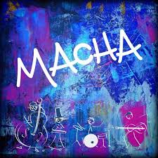 MACHA